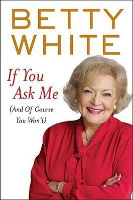 If You Ask Me(English, Electronic book text, White Betty)