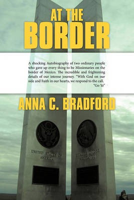 At The Border(English, Paperback, Bradford Anna C.)
