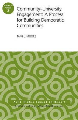 Community-University Engagement: A Process for Building Democratic Communities(English, Electronic book text, Moore Tami L.)