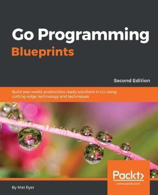 Go Programming Blueprints -(English, Electronic book text, Ryer Mat)