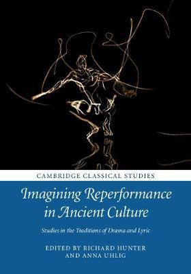 Imagining Reperformance in Ancient Culture(English, Hardcover, unknown)