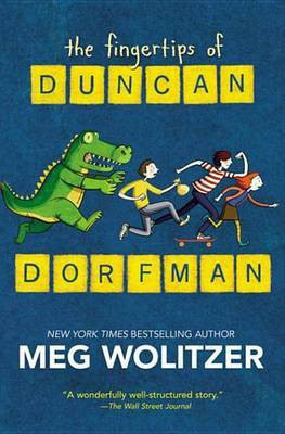 The Fingertips of Duncan Dorfman(English, Electronic book text, Wolitzer Meg)