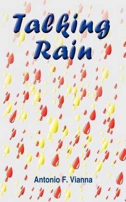 Talking Rain(English, Paperback, Vianna Antonio F.)