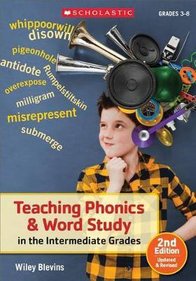 Teaching Phonics & Word Study in the Intermediate Grades(English, Paperback, Blevins Wiley)