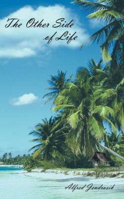The Other Side of Life(English, Paperback, Jendrasik Alfred)