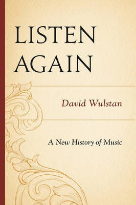 Listen Again(English, Hardcover, Wulstan David)