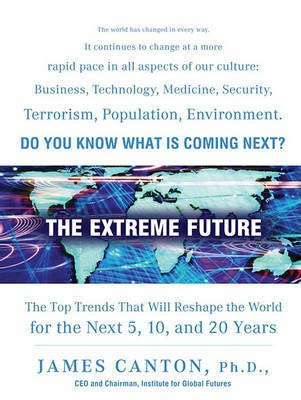 The Extreme Future(English, Electronic book text, Canton James)