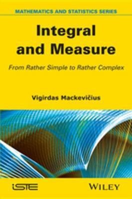 Integral and Measure(English, Electronic book text, Mackevicius Vigirdas)