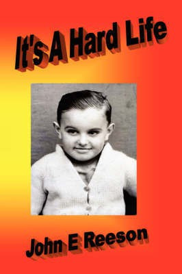 It's a Hard Life(English, Paperback, Reeson John E)