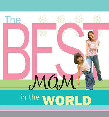 The Best Mom in the World(English, Other book format, unknown)