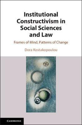 Institutional Constructivism in Social Sciences and Law(English, Hardcover, Kostakopoulou Dora)