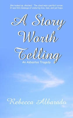 A Story Worth Telling(English, Paperback, Albarado Rebecca)
