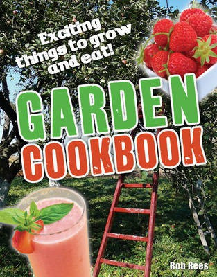 Garden Cookbook(English, Hardcover, Rees Rob)
