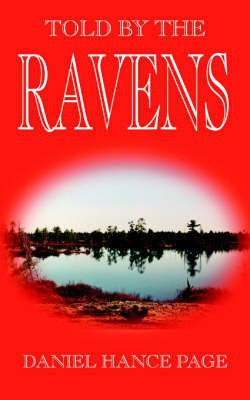 Told by the Ravens(English, Paperback, DANIEL HANCE PAGE)