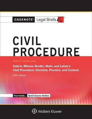 Casenote Legal Briefs for Civil Procedure Keyed to Subrin, Minow, Brodin, Main, and Lahav(English, Electronic book text, Casenote Legal Briefs)