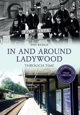 In and Around Ladywood Through Time Revised Edition(English, Electronic book text, Rudge Ted)