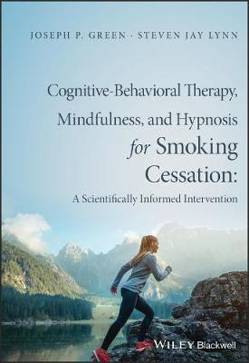 Cognitive-Behavioral Therapy, Mindfulness, and Hypnosis for Smoking Cessation(English, Electronic book text, Green Joseph P.)