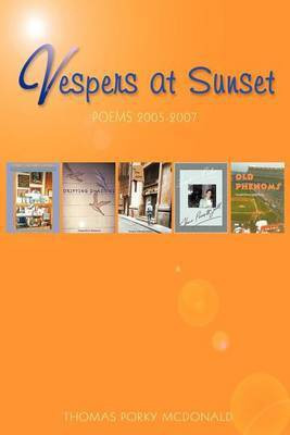 Vespers at Sunset(English, Paperback, McDonald Thomas Porky)