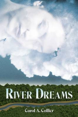 River Dreams(English, Paperback, Collier Carol A.)