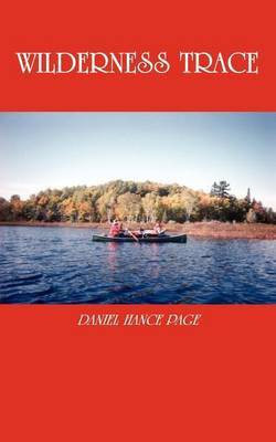 Wilderness Trace(English, Paperback, Page Daniel Hance)