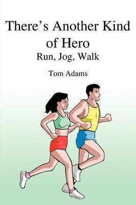 There's Another Kind of Hero(English, Paperback, Adams Tom)
