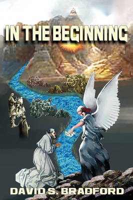 In the Beginning(English, Paperback, Bradford David S.)