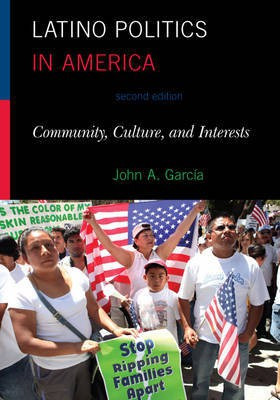 Latino Politics in America(English, Hardcover, Garcia John A.)