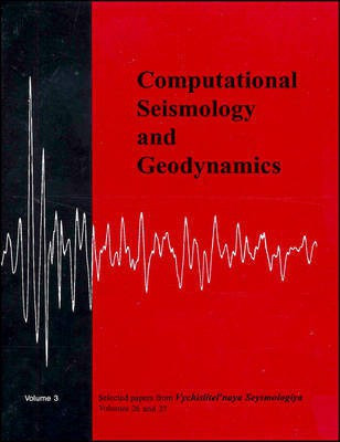 Computational Seismology and Geodynamics, Selected Papers from Volumes 26 and 27 of Vychislitel'naya Seysmologiya(English, Paperback, unknown)