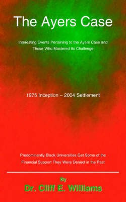 The Ayers Case(English, Paperback, Williams BS MEd. Ed.D. C Dr. Cliff E.)