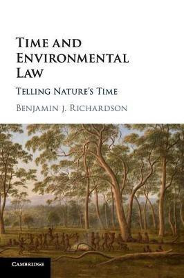 Time and Environmental Law(English, Paperback, Richardson Benjamin J.)