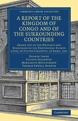 A Report of the Kingdom of Congo and of the Surrounding Countries(English, Paperback, Lopez Duarte)