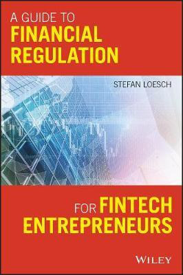 A Guide to Financial Regulation for Fintech Entrepreneurs(English, Electronic book text, Loesch Stefan)