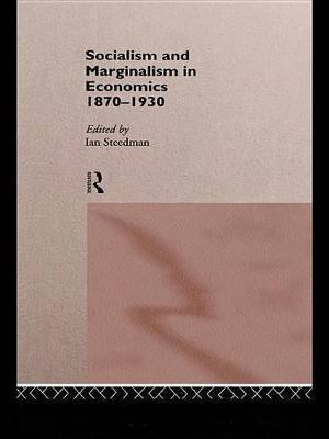 Socialism & Marginalism in Economics 1870 - 1930(English, Electronic book text, unknown)