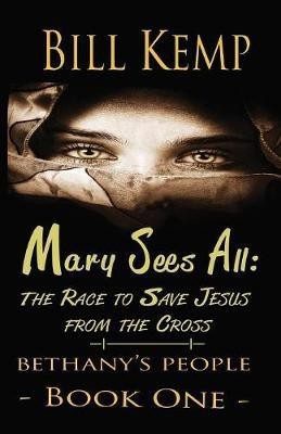 Mary Sees All(English, Paperback, Kemp Bill)