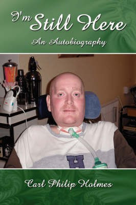 I'm Still Here(English, Paperback, Holmes Carl Philip)
