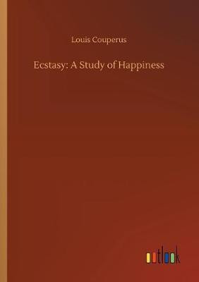 Ecstasy(English, Paperback, Couperus Louis)