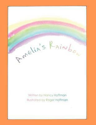 Amelia's Rainbow(English, Paperback, Hoffman Nancy)
