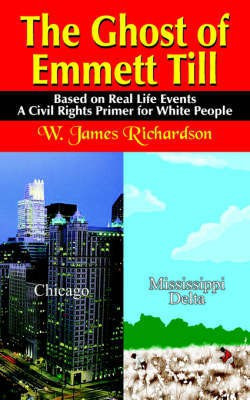 The Ghost of Emmett Till(English, Paperback, Richardson W. James)
