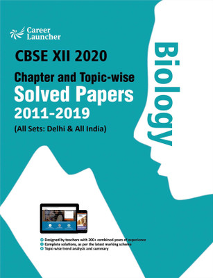 Cbse Class XII 2020 Chapter and Topic-Wise Solved Papers 2011-2019 Biology (All Sets Delhi & All India)(English, Paperback, unknown)