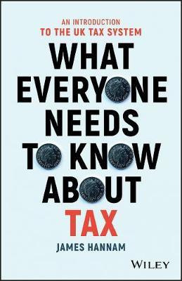 What Everyone Needs to Know about Tax(English, Electronic book text, Hannam James)
