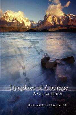 Daughter of Courage(English, Paperback, Mack Barbara Ann Mary)