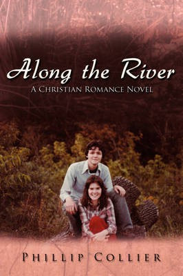 Along the River(English, Paperback, Collier Phillip)