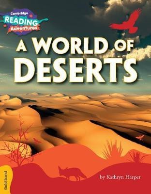 Cambridge Reading Adventures A World of Deserts Gold Band(English, Paperback, Harper Kathryn)