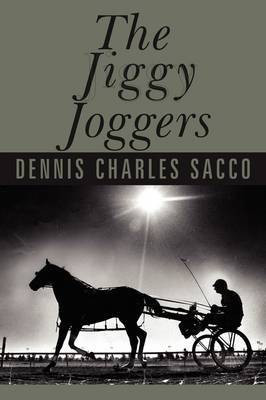 The Jiggy Joggers(English, Paperback, Dennis Charles Sacco)