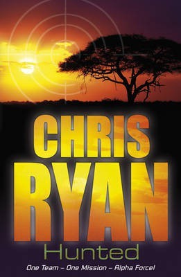 Alpha Force: Hunted(English, Electronic book text, Ryan Chris)