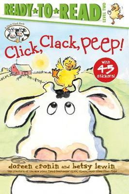 Click, Clack, Peep!/Ready-to-Read Level 2(English, Paperback, Cronin Doreen)