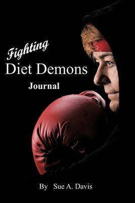 Fighting Diet Demons(English, Paperback, Davis Sue A.)