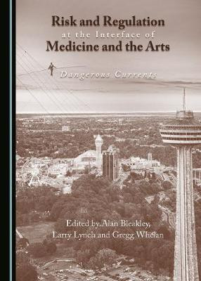 Risk and Regulation at the Interface of Medicine and the Arts(English, Hardcover, unknown)