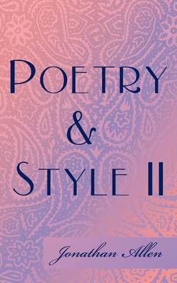 Poetry & Style II(English, Paperback, Allen Jonathan)
