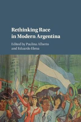 Rethinking Race in Modern Argentina(English, Paperback, unknown)